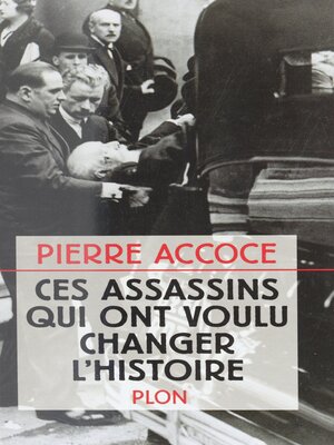 cover image of Ces assassins qui ont voulu changer l'Histoire